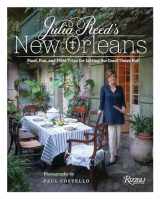 9780847863648-0847863646-Julia Reed's New Orleans: Food, Fun, and Field Trips for Letting the Good Times Roll