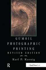 9781138457980-1138457981-Gumoil Photographic Printing, Revised Edition