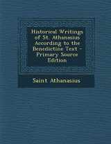 9781293296745-1293296740-Historical Writings of St. Athanasius According to the Benedictine Text - Primary Source Edition