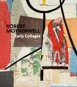 9780892074976-0892074973-Robert Motherwell: Early Collages