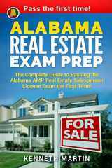 9781979478380-1979478384-Alabama Real Estate Exam Prep: The Complete Guide to Passing the Alabama AMP Real Estate Salesperson License Exam the First Time!