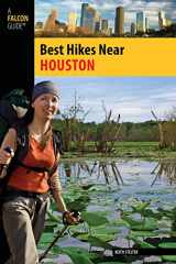 9780762759514-0762759518-Best Hikes Near Houston (Best Hikes Near Series)