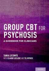 9780199391523-0199391521-Group CBT for Psychosis: A Guidebook for Clinicians