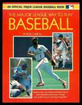 9780671704414-0671704419-MAJOR LEAGUE: THE MAJOR LEAGUE WAY TO PLAY BASEBALL (PAPERBACK) (An Official Major League Baseball Book)