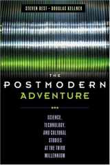 9781572306653-1572306653-The Postmodern Adventure: Science, Technology, and Cultural Studies at the Third Millennium