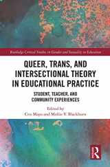 9781032239255-1032239255-Queer, Trans, and Intersectional Theory in Educational Practice: Student, Teacher, and Community Experiences (Routledge Critical Studies in Gender and Sexuality in Education)