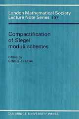 9780521312530-0521312531-Compactification of Siegel Moduli Schemes (London Mathematical Society Lecture Note Series, Series Number 107)