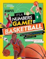 9781426336898-1426336896-It's a Numbers Game! Basketball: The math behind the perfect bounce pass, the buzzer-beating bank shot, and so much more!