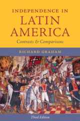 9780292744516-029274451X-Independence in Latin America: Contrasts and Comparisons (Joe R. and Teresa Lozano Long Series in Latin American and Latino Art and Culture)
