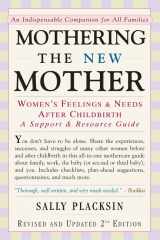9781557043177-1557043175-Mothering the New Mother: Women's Feelings & Needs After Childbirth: A Support and Resource Guide