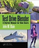 9781498799140-1498799140-Test Drive Blender: A Starter Manual for New Users