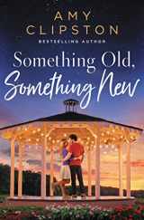 9780785252962-0785252967-Something Old, Something New: A Sweet Contemporary Romance