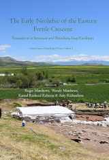 9781789255263-1789255260-The Early Neolithic of the Eastern Fertile Crescent: Excavations at Bestansur and Shimshara, Iraqi Kurdistan (Central Zagros Archaeological Project)
