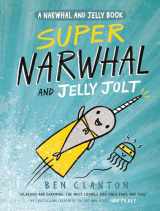 9781101919194-1101919191-Super Narwhal and Jelly Jolt (A Narwhal and Jelly Book #2)