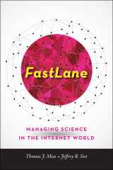 9781421418681-1421418681-FastLane: Managing Science in the Internet World (Johns Hopkins Studies in the History of Technology)
