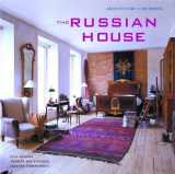 9781902686462-1902686462-The Russian House: Architecture & Interiors