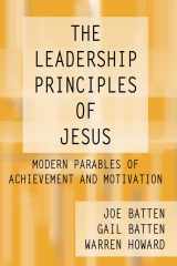 9781579107475-1579107478-The Leadership Principles of Jesus: Modern Parables of Achievement and Motivation