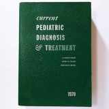 9780870411809-0870411802-Current Paediatric Diagnosis and Treatment