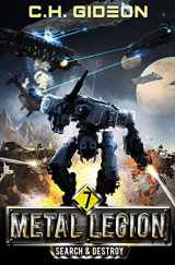 9781642023473-1642023477-Search & Destroy: Mechanized Warfare on a Galactic Scale (Metal Legion)