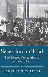 9781108415521-1108415520-Secession on Trial: The Treason Prosecution of Jefferson Davis (Studies in Legal History)