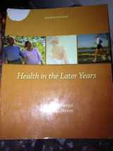 9780697294456-0697294455-Health in the Later Years