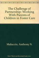 9780878681808-0878681809-The Challenge of Partnership: Working With Parents of Children in Foster Care