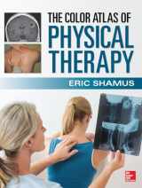 9780071813518-0071813519-The Color Atlas of Physical Therapy