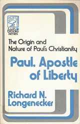 9780801055553-0801055555-Paul, apostle of liberty (Twin brooks series)