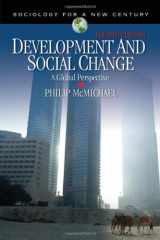 9781412955928-1412955920-Development and Social Change: A Global Perspective (Sociology for a New Century Series)