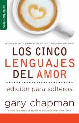 9780789919397-0789919397-Cinco lenguajes del amor para solteros, Los // Five love languages for singles, The (Serie Favoritos) (Spanish Edition)