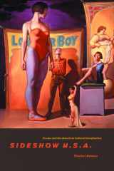 9780226005393-0226005399-Sideshow U.S.A.: Freaks and the American Cultural Imagination