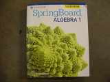 9781457301308-145730130X-SpringBoard Algebra 1 Teacher Edition Texas Edition