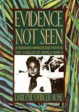 9781433249471-1433249472-Evidence Not Seen: A Woman's Miraculous Faith in the Jungles of World War II (Library)