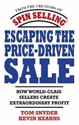 9780071545839-0071545832-Escaping the Price-Driven Sale: How World Class Sellers Create Extraordinary Profit