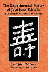 9780786475391-0786475390-The Experimental Poetry of Jose Juan Tablada: A Collection in Spanish and English