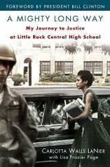 9780345511003-034551100X-A Mighty Long Way: My Journey to Justice at Little Rock Central High School