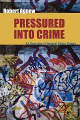 9780195330755-0195330757-Pressured Into Crime: An Overview of General Strain Theory