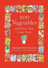 9781565122383-1565122380-100 Vegetables and Where They Came From