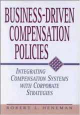 9780814405413-081440541X-Business-Driven Compensation Policies: Integrating Compensation Systems With Corporate Strategies