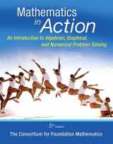 9780321969934-0321969936-Mathematics In Action: An Introduction to Algebraic, Graphical, Numerical