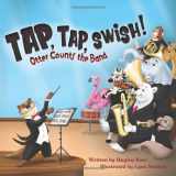 9781950842049-1950842045-Tap Tap Swish: Otter Counts the Band