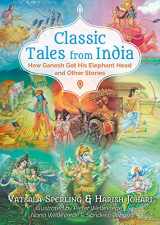 9781591433866-159143386X-Classic Tales from India: How Ganesh Got His Elephant Head and Other Stories