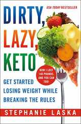 9781250621092-1250621097-DIRTY, LAZY, KETO (Revised and Expanded)