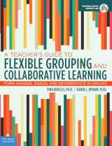 9781631982835-1631982834-A Teacher's Guide to Flexible Grouping and Collaborative Learning: Form, Manage, Assess, and Differentiate in Groups (Free Spirit Professional®)