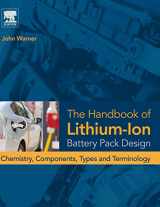 9780128014561-0128014563-The Handbook of Lithium-Ion Battery Pack Design: Chemistry, Components, Types and Terminology