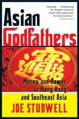 9780802143914-0802143911-Asian Godfathers: Money and Power in Hong Kong and Southeast Asia