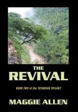 9781432774608-1432774603-The Revival: Book Two of the Totoboan Trilogy