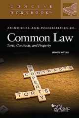 9781685612429-1685612423-Principles and Possibilities in Common Law: Torts, Contracts, and Property (Concise Hornbook Series)