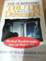 9780310401018-0310401011-The Surprising Truth About Depression: Medical Breakthroughs That Can Work for You