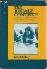 9780135166741-0135166748-The Kodály context: Creating an environment for musical learning